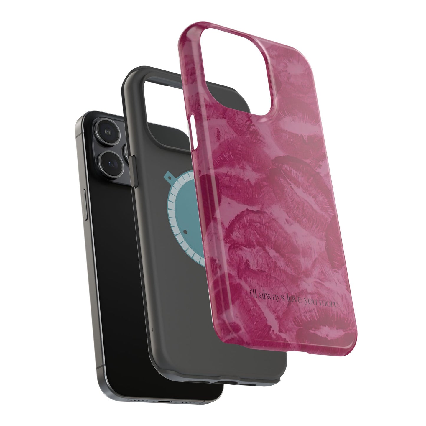 Phone Case - "I'll always love you more"