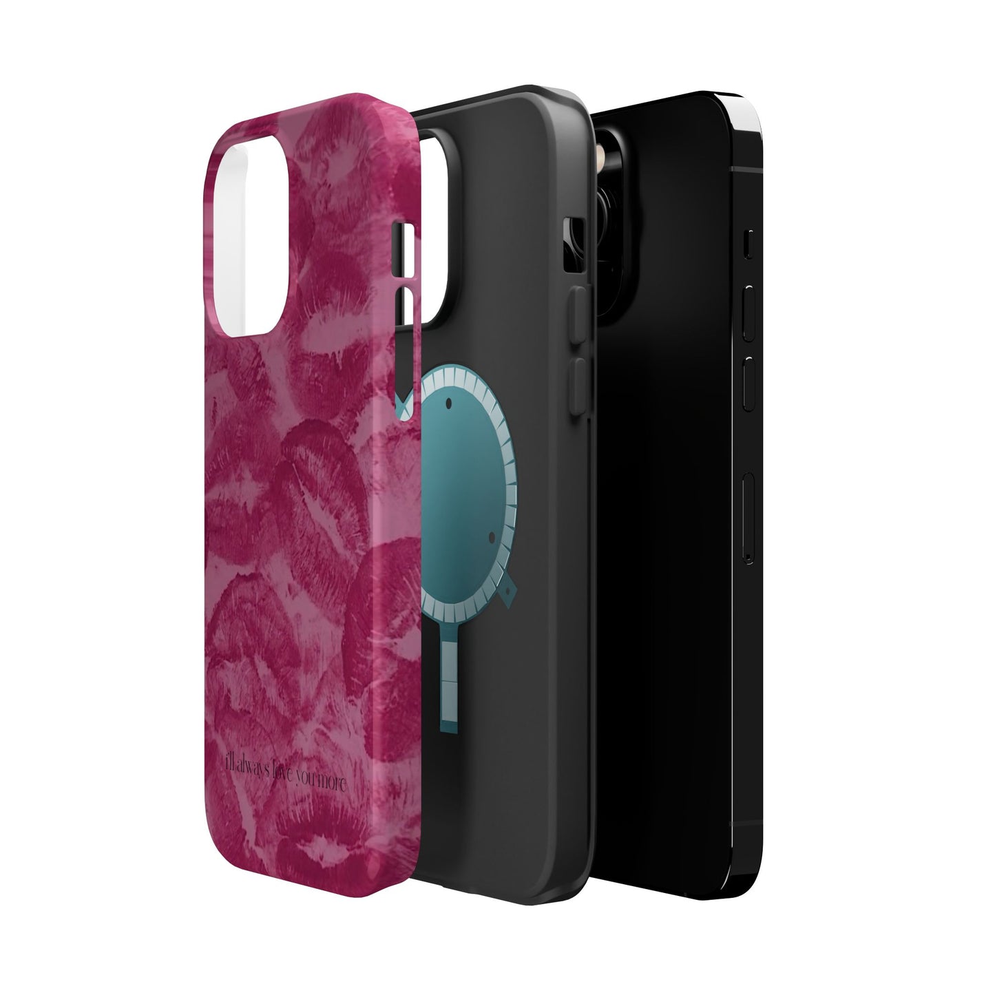 Phone Case - "I'll always love you more"