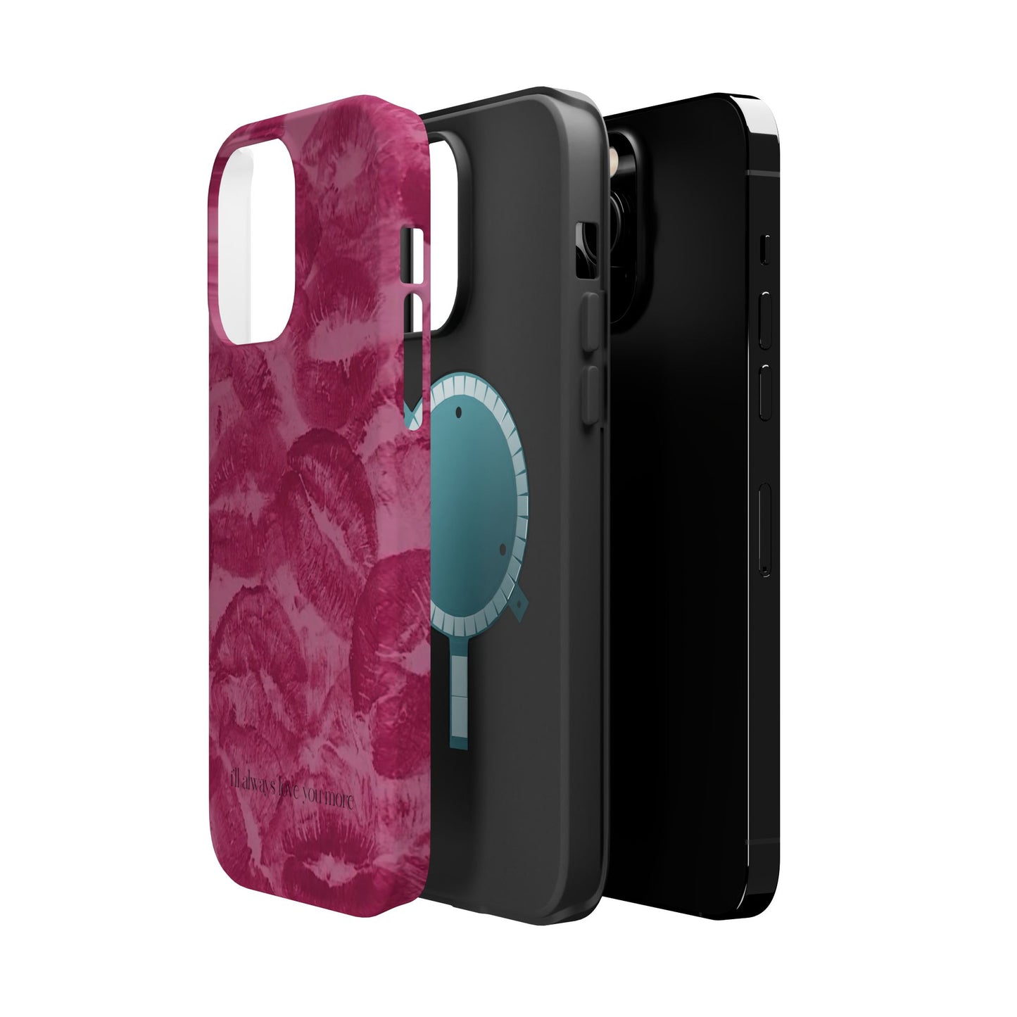 Phone Case - "I'll always love you more"