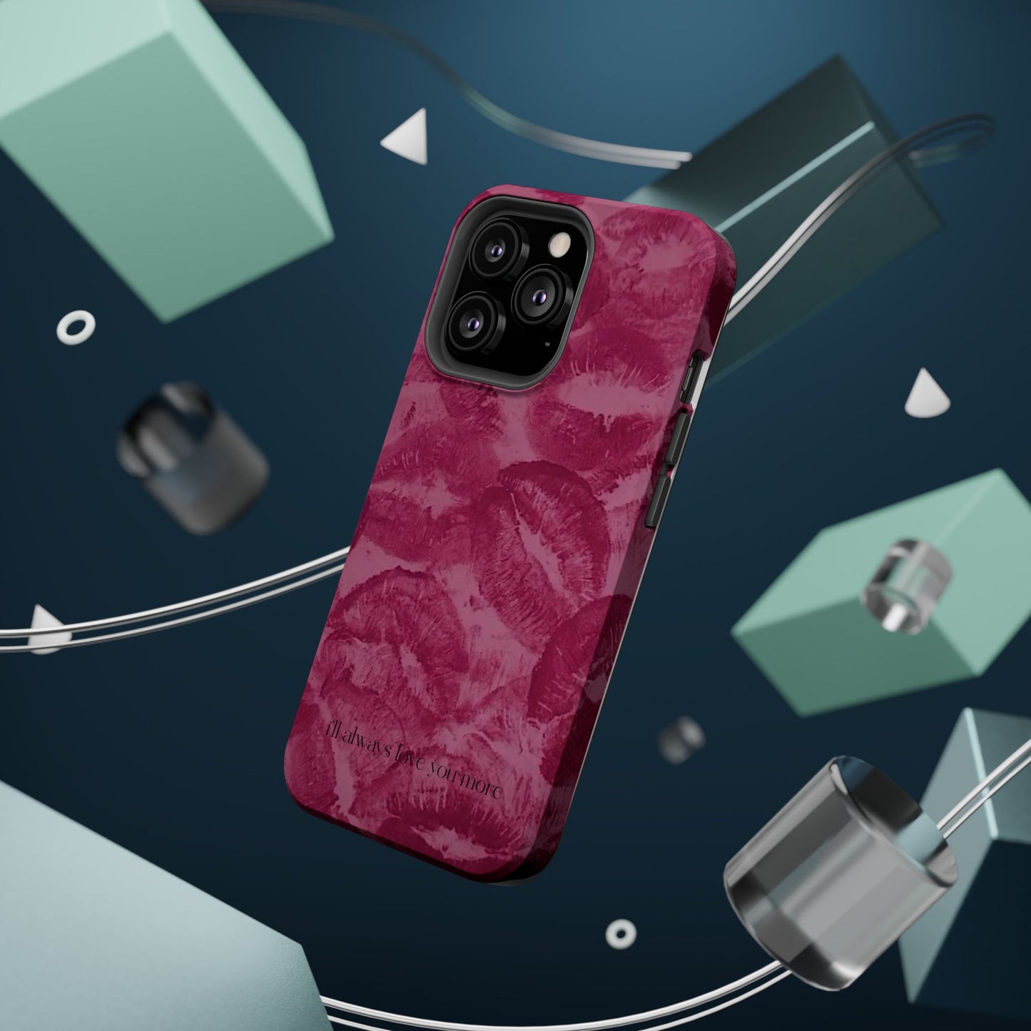 Phone Case - "I'll always love you more"