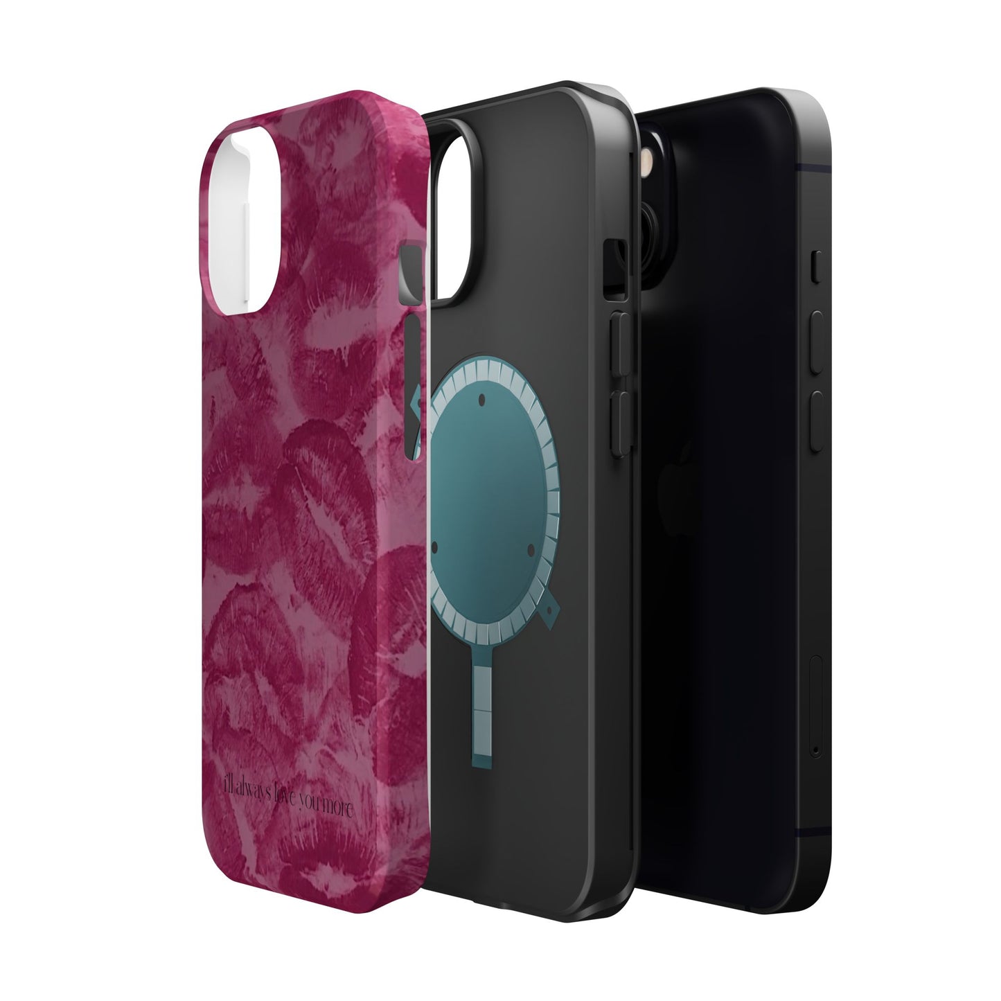 Phone Case - "I'll always love you more"