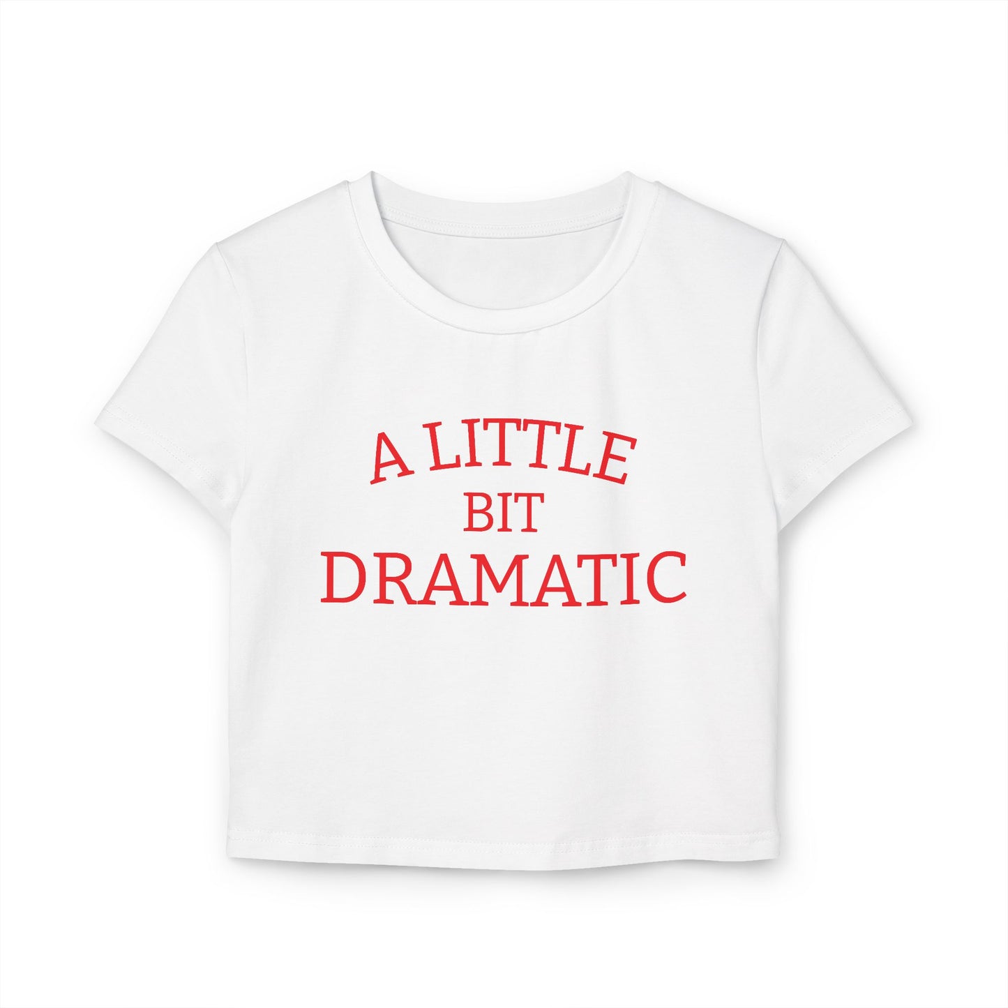 Dramatic Baby Tee