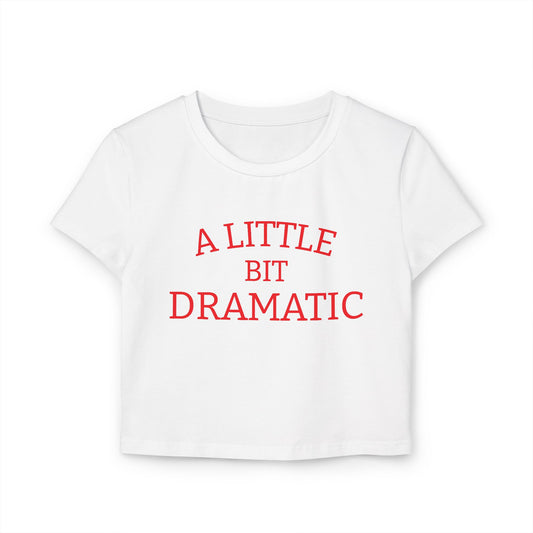 Dramatic Baby Tee