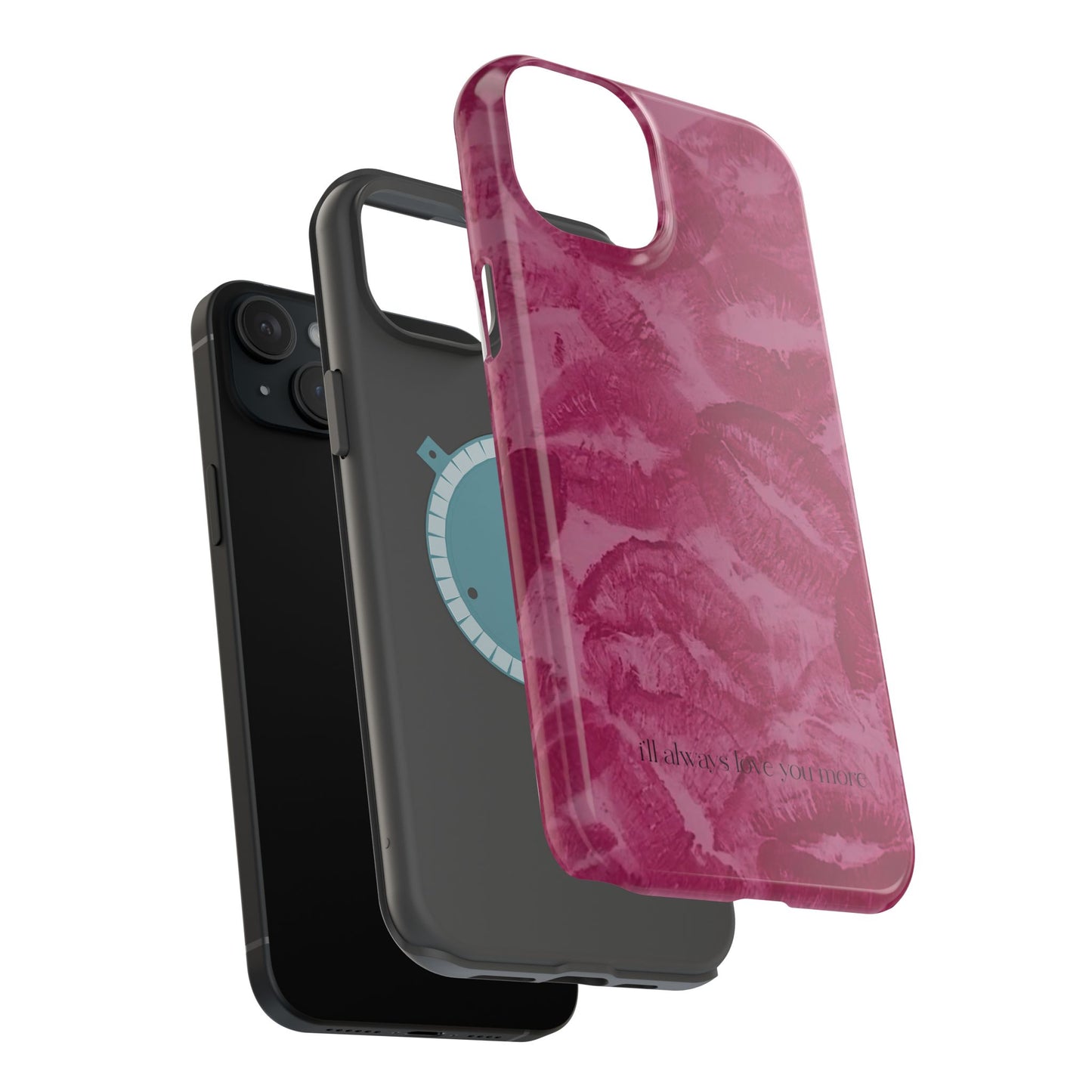 Phone Case - "I'll always love you more"