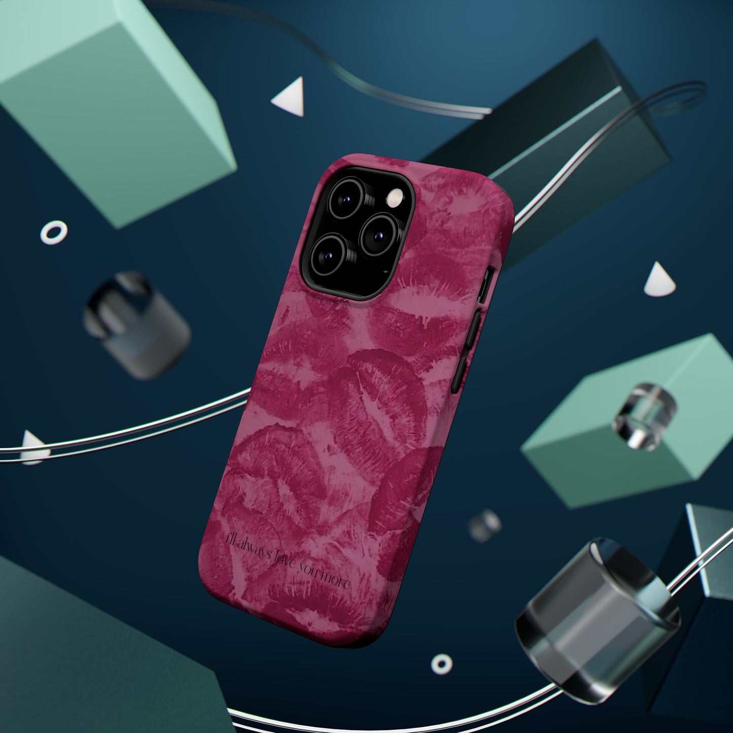 Phone Case - "I'll always love you more"