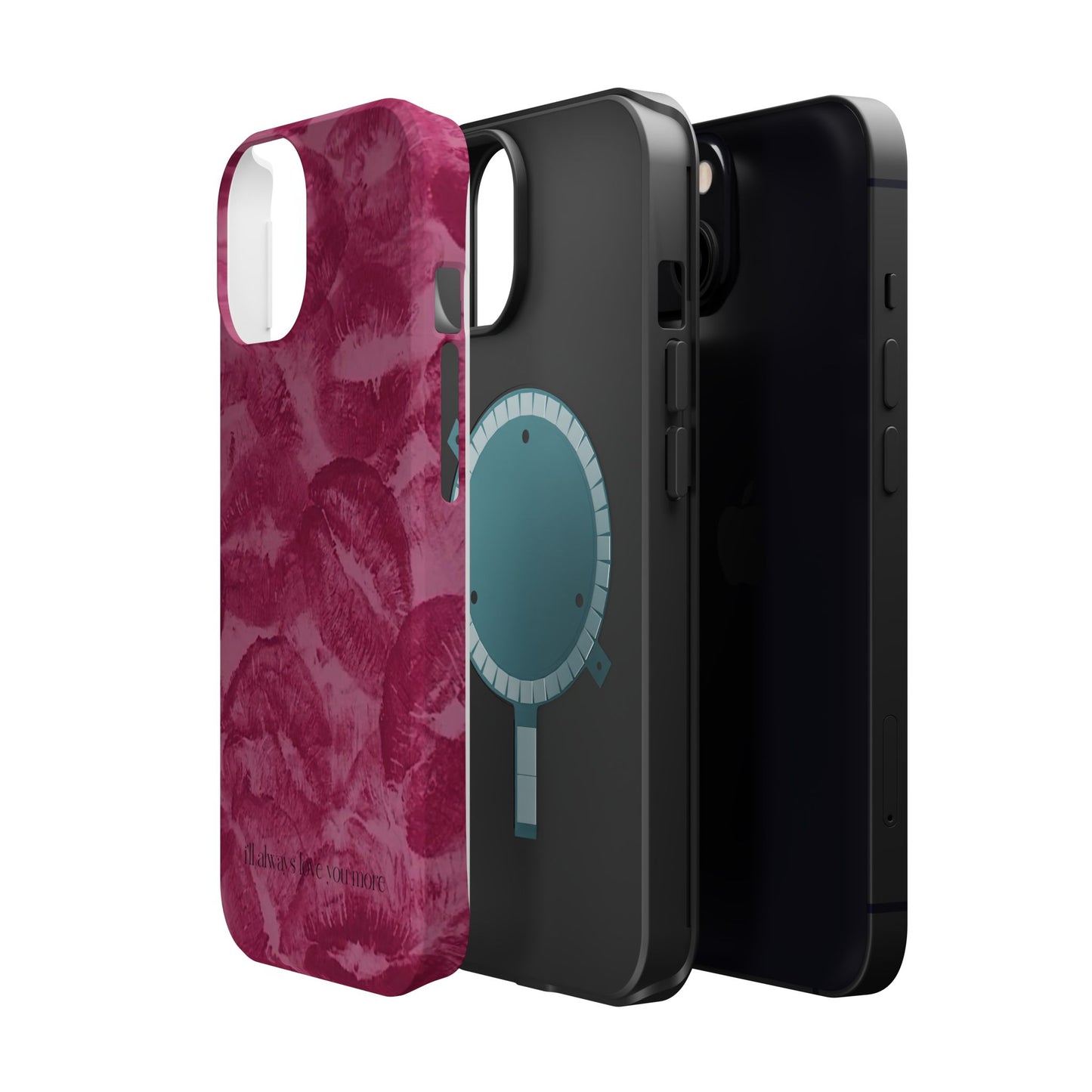 Phone Case - "I'll always love you more"