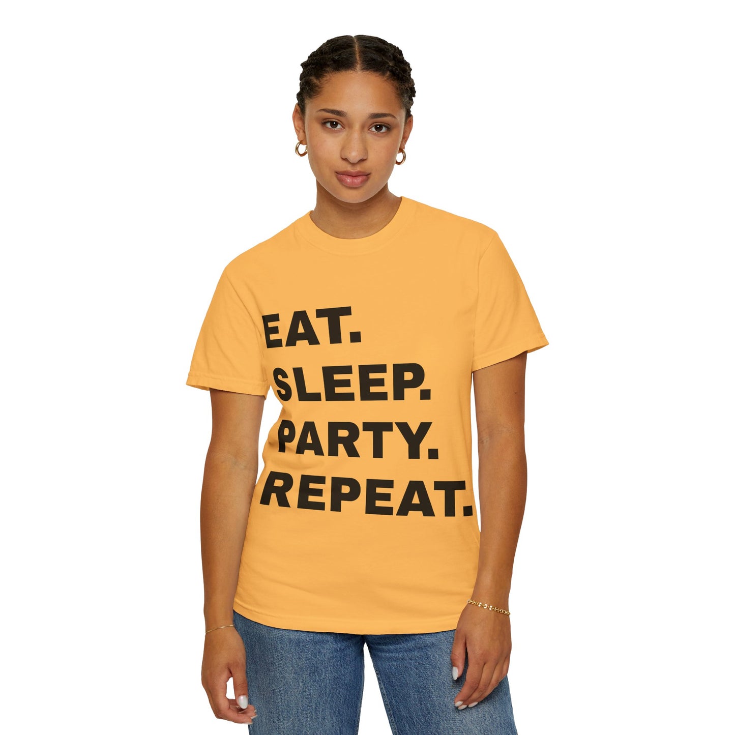 Eat. Sleep. Party. Repeat.